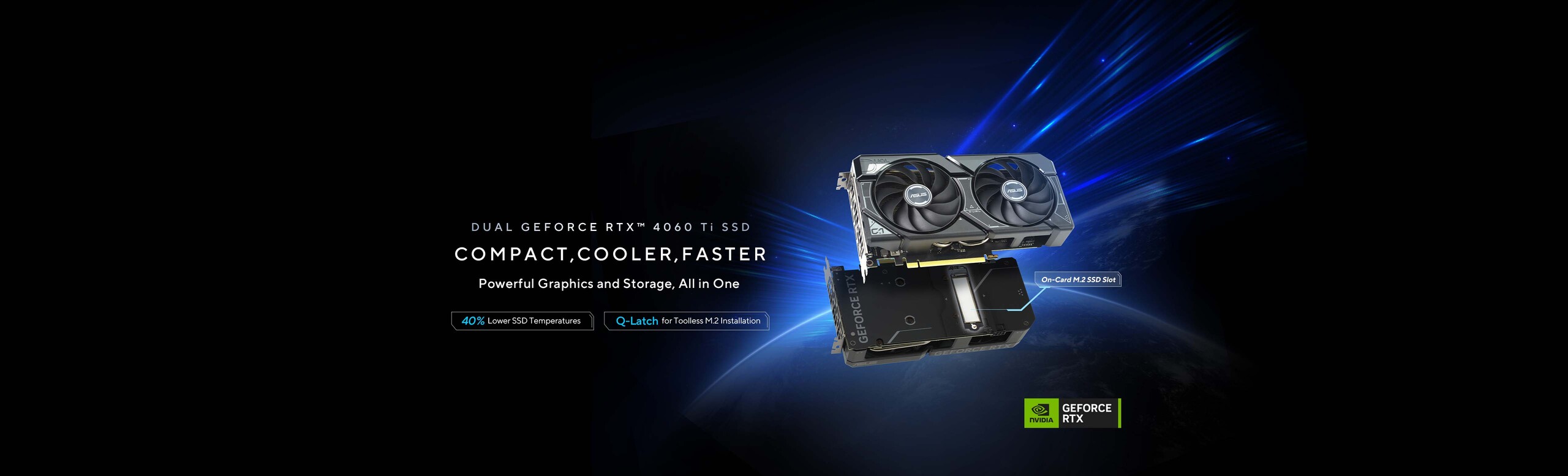 L'immagine mostra una doppia propsettiva della scheda video ASUS Dual GeForce RTX 4060 Ti SSD