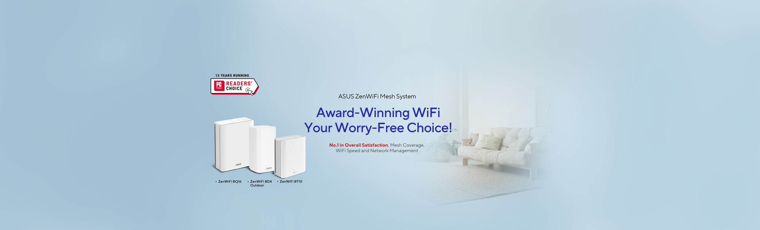 ZenWiFi featuring PCMag Reader's Choice award logo atop, a man with ok gesture in home setting showing peace of mind on the right. Products: BQ16、BD4 Outdoor、BT10